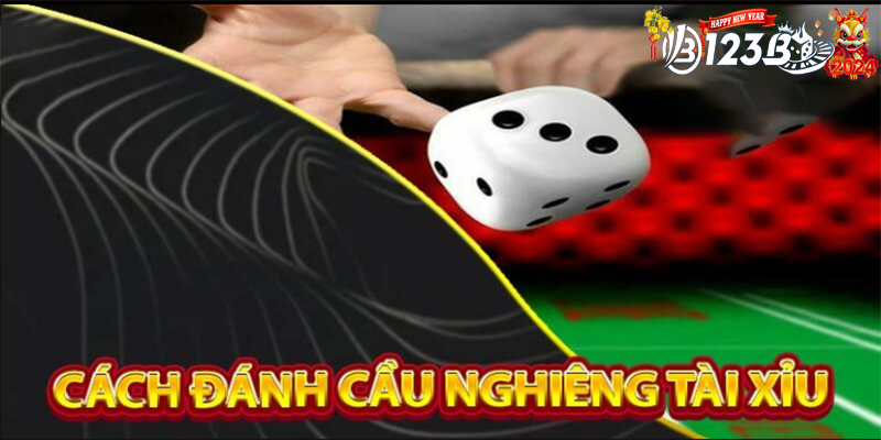 Giới thiệu cách đánh cầu nghiêng tài xỉu 2024 của 123B