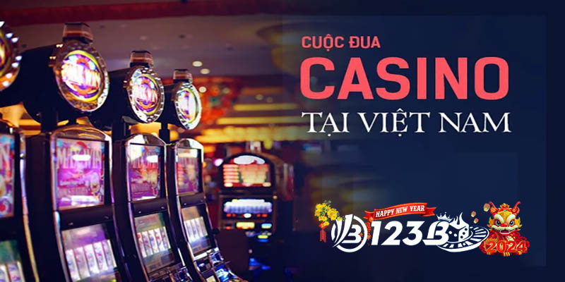 123B Sòng bạc Casino ở Việt Nam Địa Điểm giải trí cao cấp!