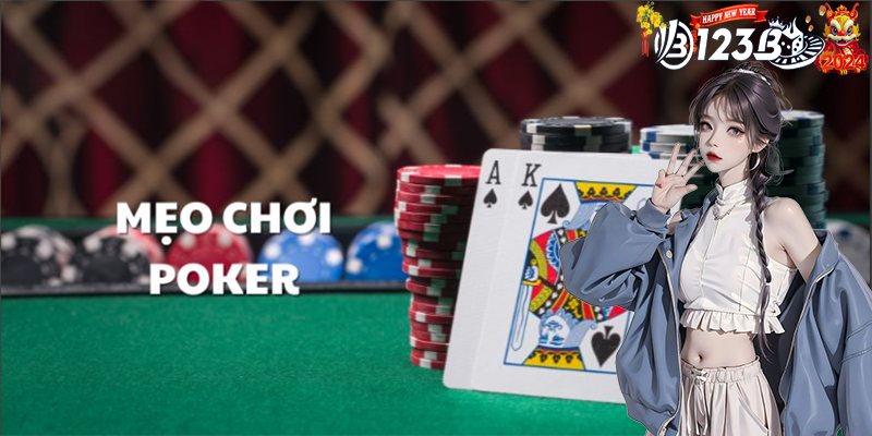 Mẹo chơi Poker 2024 | Chiến thắng cho người biết áp dụng