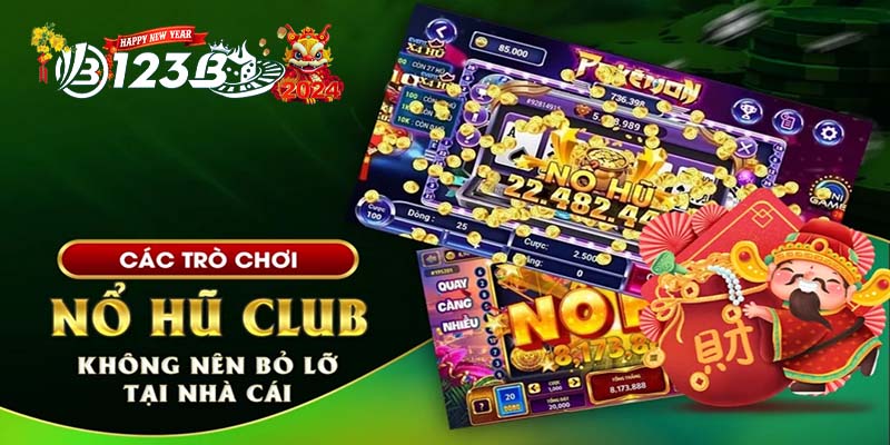 123B nổ hũ club - Khám Phá Thế Giới Giải Trí Đầy Bùng Nổ!